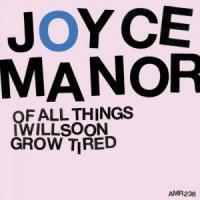 Joyce Manor - Of All Things I Will Soon Grow Tired portada