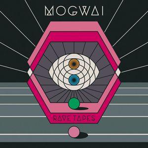 Mogwai - Rave Tapes portada