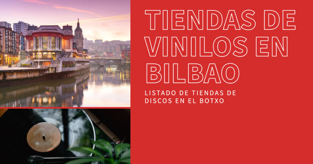 Tiendas de discos en Bilbao