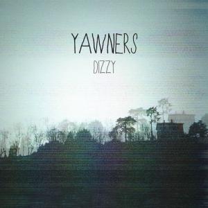 Yawners - Dizzy portada