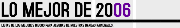 TOP 2006 + LISTAS DE LAS BANDAS