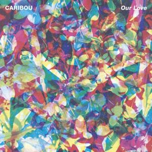 Caribou - Our Love portada