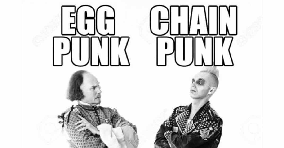 egg punk vs chain punk