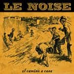 Le Noise - El Camino a Casa portada