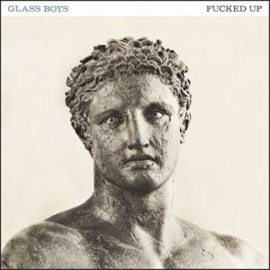 Fucked Up - Glass Boys portada