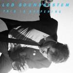 LCD Soundsystem - This Is Happening portada