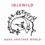 Idlewild - Make Another World portada