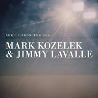 Mark Kozelek € Jimmy LaValle - Perils From the Sea portada
