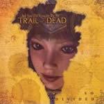 ...And You Will Know Us By The Trail Of Dead - So Divided portada