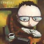 Tweaker - The Attraction to All Things Uncertain portada