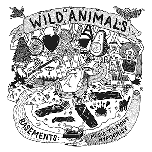 Wild Animals - Basements: Music to Fight Hipocrisy portada